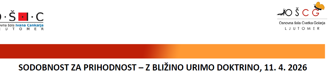 5. MEĐUNARODNA KONFERENCIJA „SODOBNOST ZA PRIHODNOST – Z BLIŽINO URIMO DOKTRINO“